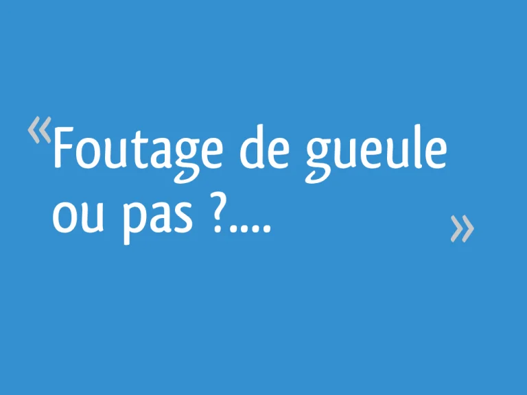 Un Intéressant Cas De Foutage De Gueule